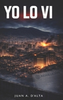 Yo lo vi (Spanish Edition) B0GYDC81BW Book Cover