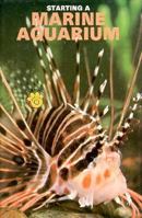 Starting a Marine Aquarium 0876667515 Book Cover