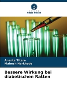 Bessere Wirkung bei diabetischen Ratten (German Edition) 6207188535 Book Cover