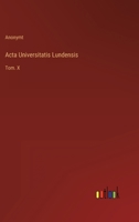 Acta Universitatis Lundensis: Tom. X 336821537X Book Cover