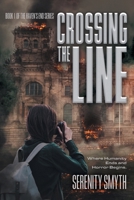 Crossing The Line: Where Humanity Ends and Horror Begins (Haven's End) 1038322642 Book Cover