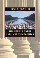 The Warren Court and American Politics 0674000951 Book Cover