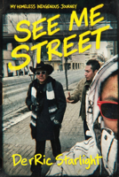 See-Me Street: An Indigenous Journey Through Homelessness 1990735924 Book Cover