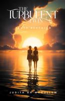 THE TURBULENT TWIN: TRUTH REVEALED (TURBULENT TWIN Series) 197056346X Book Cover