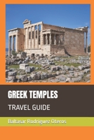 Greek Temples: Travel Guide B0BPR51X8Q Book Cover