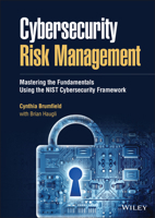 Cybersecurity Risk Management: Mastering the Fundamentals Using the Nist Cybersecurity Framework 1119816289 Book Cover