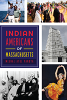 Indian Americans of Massachusetts 1625859449 Book Cover