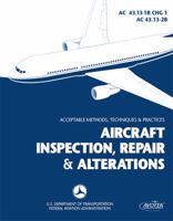Aircraft Inspection, Repair & Alterations: Acceptable Methods, Techniques, and Practices (FAA Handbooks series)