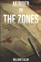 Murder in THE ZONES 1739171772 Book Cover