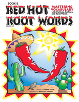 Red Hot Root Words: Mastering Vocabulary With Prefixes, Suffixes and Root Words 1593631294 Book Cover