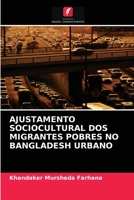 Ajustamento Sociocultural DOS Migrantes Pobres No Bangladesh Urbano 6202970847 Book Cover