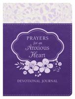 Prayers for an Anxious Heart Devotional Journal 1683227662 Book Cover