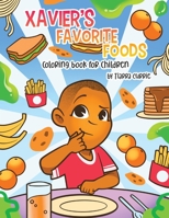 Xavier's Favorite Foods: A Coloring Book for Children 0578325136 Book Cover