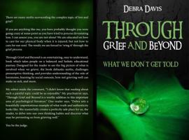 Through Grief and Beyond: What we don't get told 0994597401 Book Cover