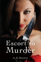 Escort to Murder 1492276804 Book Cover