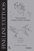 Fine Line Tattoos: The World's Finest Tattoo Artists 940143297X Book Cover