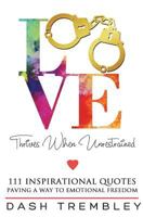 Love Thrives When Unrestrained 111 Inspirational Quotes Series Collection 1979268681 Book Cover