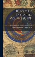 Oeuvres de Descartes Volume SUPPL. 102259768X Book Cover