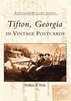 Tifton, Georgia In Vintage Postcards (GA) (Postcard History Series) 0738514489 Book Cover