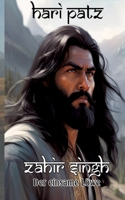 Zahir Singh: Der einsame Löwe findet sein Schicksal im Himalaja (German Edition) 3384796861 Book Cover