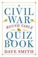 A Civil War Round Table Quiz Book 1612345808 Book Cover