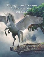 Thoughts and Dreams A Unicorn Diary for Girls 1730845592 Book Cover