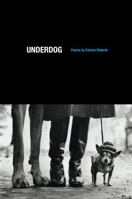 Underdog 0295991046 Book Cover