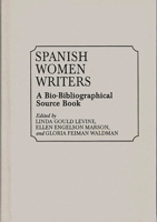 Spanish Women Writers: A Bio-Bibliographical Source Book 0313268231 Book Cover