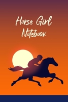 Horse Girl Notebook: Record Your Horseback Riding Practices, Lessons, And Competitions 1693246317 Book Cover