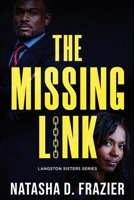The Missing Link (Langston Sisters book 3): A Contemporary Romantic Suspense Novel B0CNS9Q9FP Book Cover