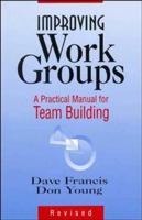 Improving Work Groups: A Practical Manual for Team Building 0883903555 Book Cover