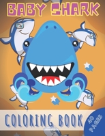 Baby Shark Coloring Book: My First Great Toy Book of Coloring Great Gift for Boys Girls - Kids B08NQMMF6S Book Cover
