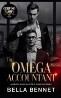 The Omega Accountant: Mpreg Non-Shifter Omegaverse (Corvino Family Mafia) B0F86WXGNM Book Cover