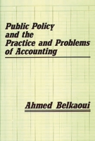 Public Policy and the Practice and Problems of Accounting. 0899301053 Book Cover