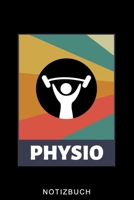 PHYSIO NOTIZBUCH: A5 52 WOCHEN KALENDER für deinen Physiotherapeuten | Dankebuch Physiotherapie | Masseur | Krankengymnastik | Geschenkidee zum Geburtstag und Weihnachten (German Edition) B083XT15K6 Book Cover