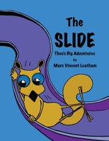 The Slide: Theo's Big Adventures B0FWB7J2Y3 Book Cover