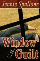 Window of Guilt 1463768494 Book Cover