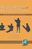 Research and Reflection: Teachers Take Action for Literacy Development (HC) (Literacy, Language & Learning) 1593115377 Book Cover