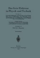 Das Freie Elektron in Physik Und Technik 3642471390 Book Cover