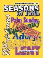 Seasons of Faith: Teaching the Christian Year 0687037360 Book Cover