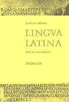 Lingua Latina per se Illustrata: Indices B00AE4B3IK Book Cover