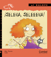 ¡Selena, Seleeena! (Caballo alado series–Al galope) 8478648852 Book Cover