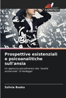 Prospettive esistenziali e psicoanalitiche sull'ansia 6209958532 Book Cover
