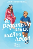 El pegamento para los sueños rotos B096LMSRPW Book Cover