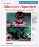 Adventure Aquarium: Creating and Observing 0764103008 Book Cover