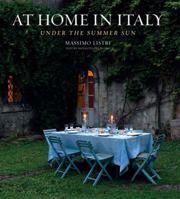 At Home in Italy: Under the Summer Sun: Under the Summer Sun 0865652864 Book Cover