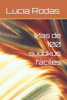 Mas de 100 sudokus fáciles (PASATIEMPOS) B09FRZNJQM Book Cover