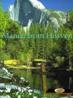 Manna from Heaven: Delicious Low-Fat Recipes Inspired by Great Bible Stories 1585008893 Book Cover