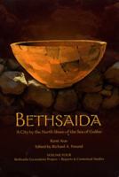 Bethsaida: A City by the North Shore of the Sea of Galilee: Volume 4 1931112835 Book Cover