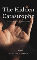 The Hidden Catastrophe 9357148795 Book Cover